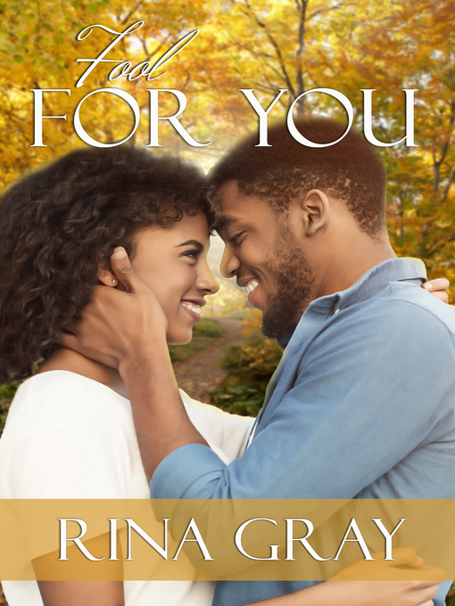 Title details for Fool for You by Rina Gray - Wait list